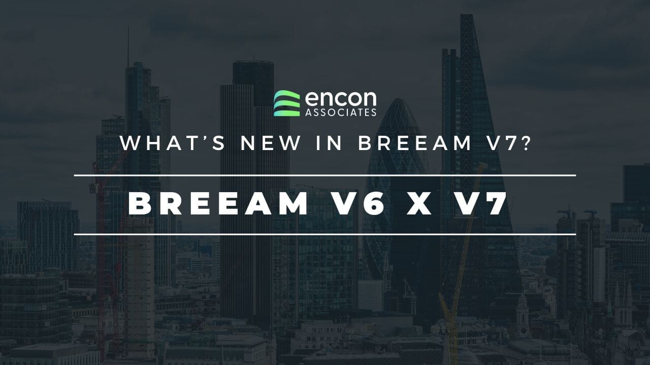 whats new in breeam v7 - BREEAM v6 vs v7